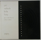 1971, 290×295 mm, ofset, papír, Bílé listy pro J. Valocha